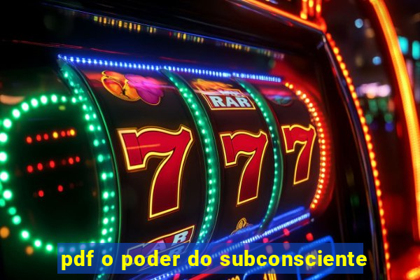 pdf o poder do subconsciente